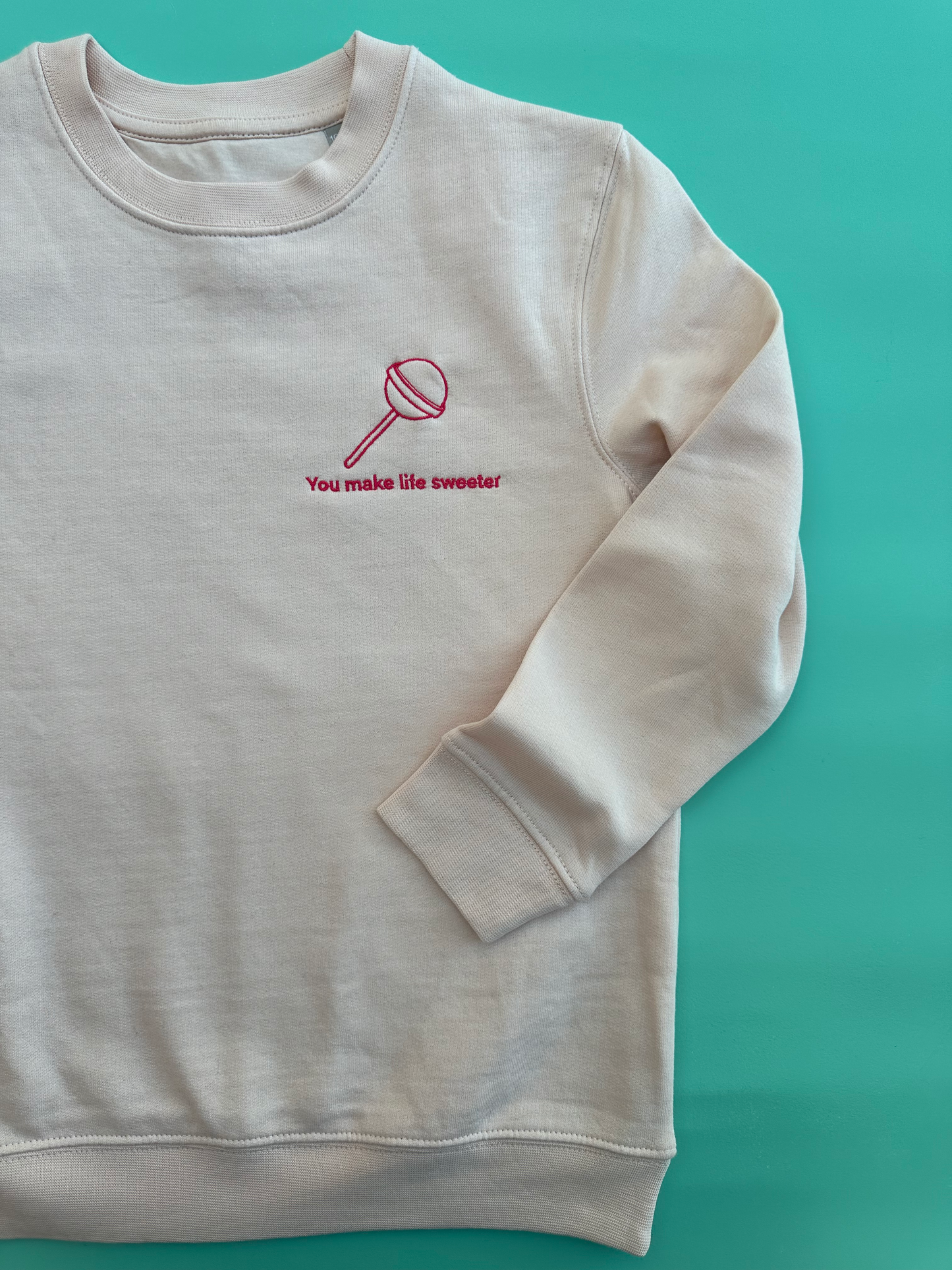 You make life sweeter - Sweatshirt