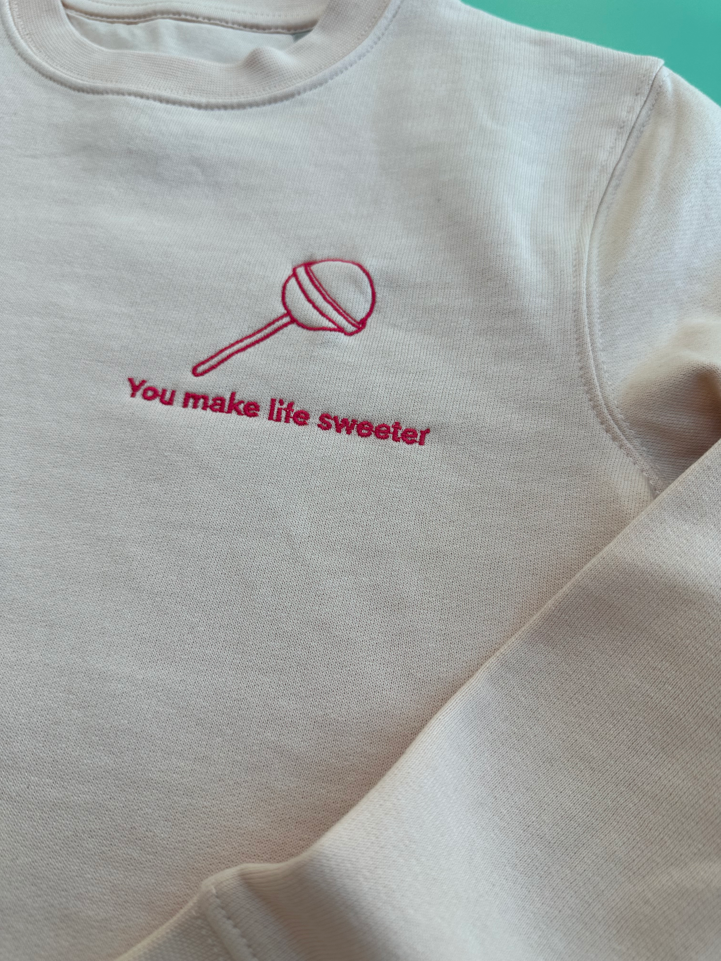 You make life sweeter - Sweatshirt