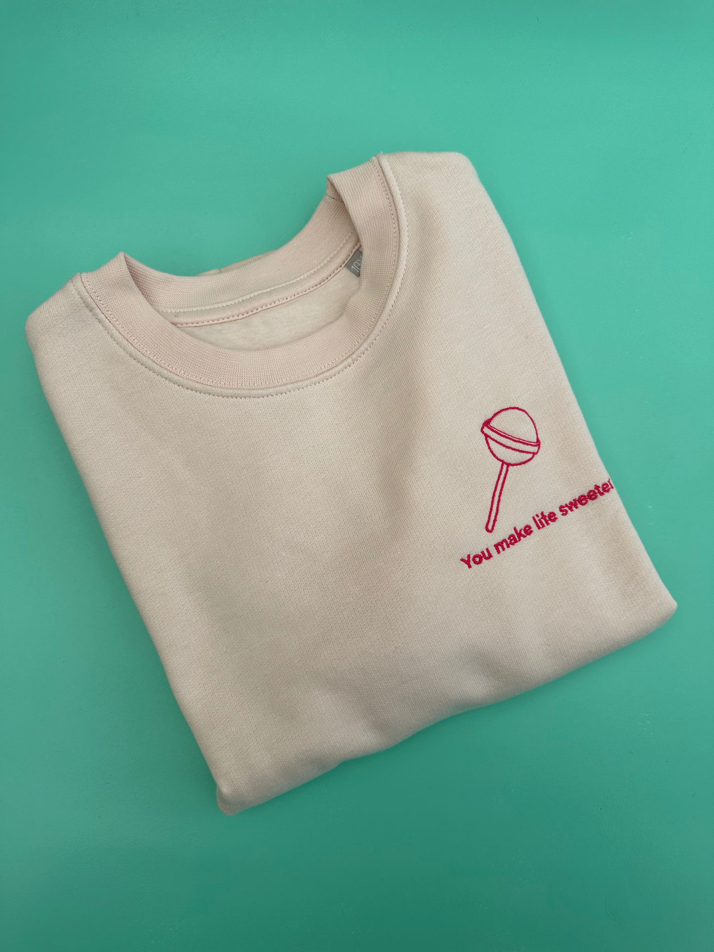 You make life sweeter - Sweatshirt